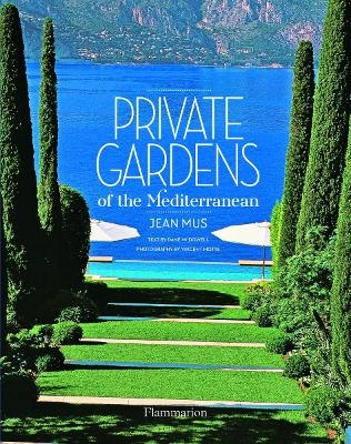 Private Gardens of the Mediterranean