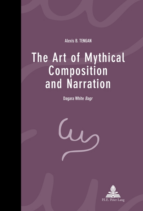 The Art of Mythical Composition and Narration - Alexis B. Tengan