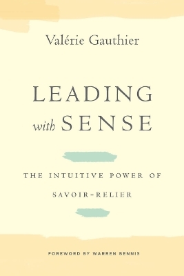 Leading with Sense - Val&eacute;rie Gauthier