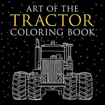 Art of the Tractor Coloring Book - Lee Klancher