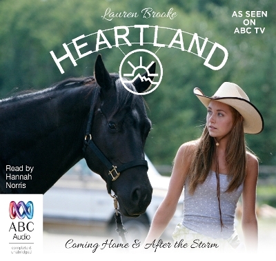 Heartland: Coming Home & After the Storm - Lauren Brooke