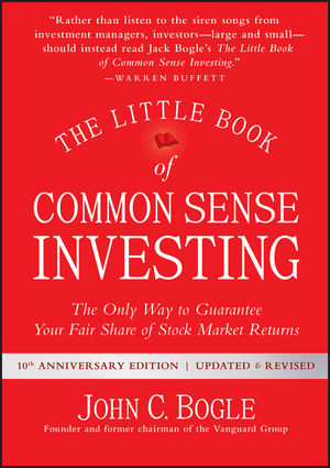 The Little Book of Common Sense Investing - John C. Bogle