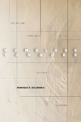 Homeless Tongues - Monique Balbuena