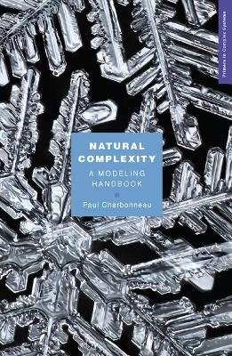 Natural Complexity - Paul Charbonneau