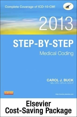 Medical Coding Online for Step-By-Step Medical Coding 2013 Edition (User Guide, Access Code, Textbook and Workbook Package) - Carol J Buck