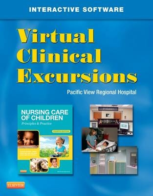 Virtual Clinical Excursions for Nursing Care of Children 4e