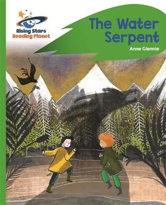 Reading Planet - The Water Serpent - Green: Rocket Phonics - Anne Glennie