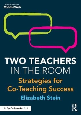 Two Teachers in the Room - Elizabeth Stein