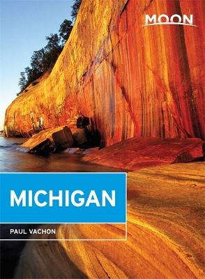 Moon Michigan (Sixth Edition) - Paul Vachon