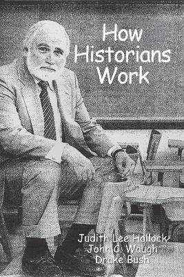 How Historians Work - 