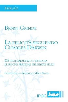 La Felicita' Seguendo Charles Darwin