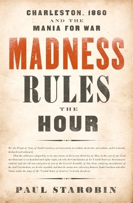Madness Rules the Hour - Paul Starobin