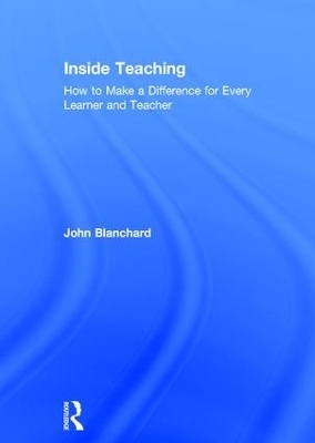 Inside Teaching - John Blanchard