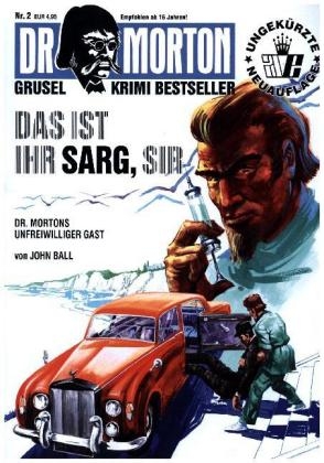 Das ist ihr Sarg, Sir! - John Ball