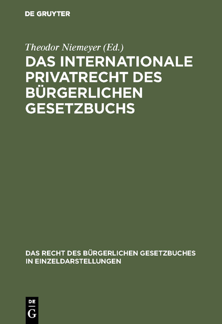 Das internationale Privatrecht des B&uuml;rgerlichen Gesetzbuchs - Theodor Niemeyer