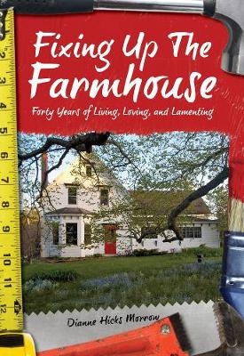 Fixing Up the Farmhouse