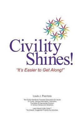 Civility Shines! - Louis J Peerless