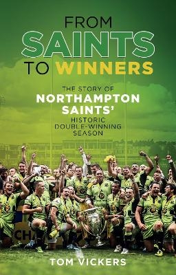 From Saints to Winners - Tom Vickers