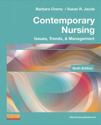 Contemporary Nursing - Barbara Cherry, Susan R. Jacob