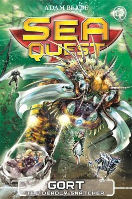 Sea Quest: Gort the Deadly Snatcher - Adam Blade