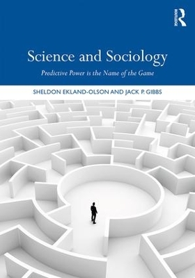 Science and Sociology - Sheldon Ekland-Olson, Jack P. Gibbs