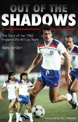 Out of the Shadows - Gary Jordan