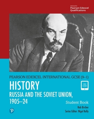 Pearson Edexcel International GCSE (9-1) History: The Soviet Union in Revolution, 1905&ndash;24 Student Book - Rob Bircher