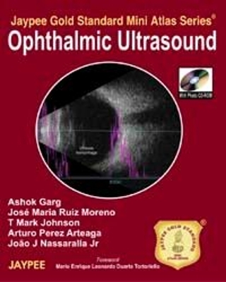 Jaypee Gold Standard Mini Atlas Series: Ophthalmic Ultrasound