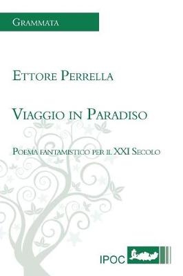 Viaggio in Paradiso - Ettore Perrella