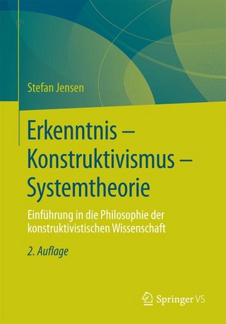 Erkenntnis – Konstruktivismus – Systemtheorie