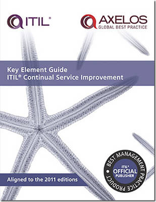 Key element guide ITIL continual service improvement -  AXELOS, Vernon Lloyd