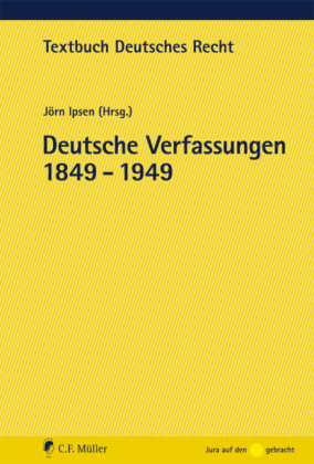 Deutsche Verfassungen 1849 - 1949 - J&ouml;rn Ipsen