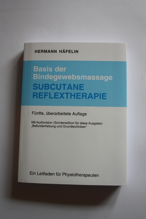 Basis der Bindegewebsmassage Subcutane Reflextherapie - Hermann H&auml;felin