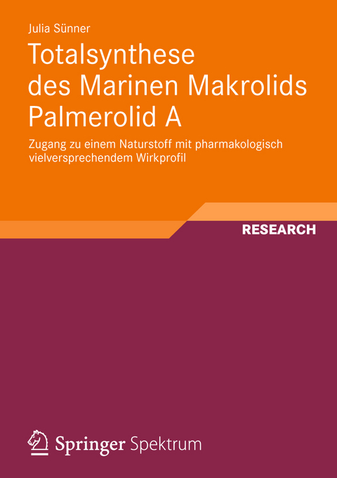 Totalsynthese des Marinen Makrolids Palmerolid A - Julia S&uuml;nner