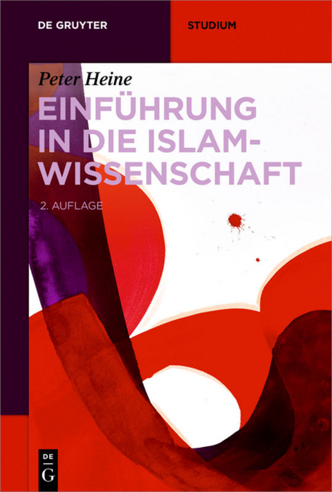 Einf&uuml;hrung in die Islamwissenschaft - Peter Heine