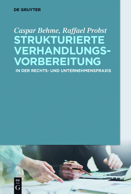 Strukturierte Verhandlungsvorbereitung - Caspar Behme, Raffael Probst