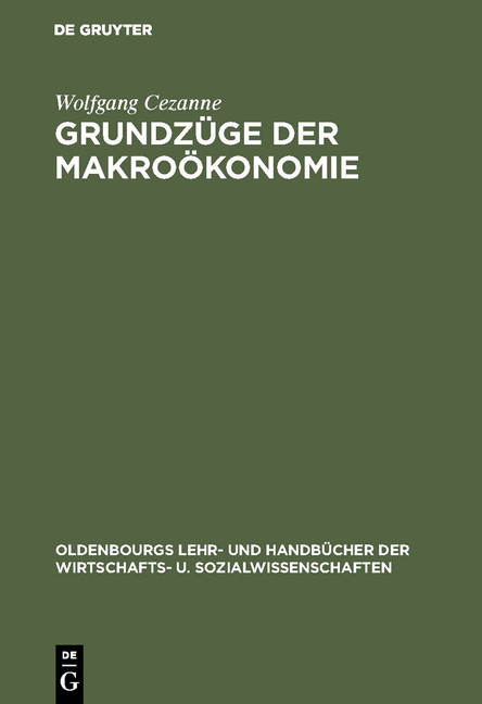 Grundz&uuml;ge der Makro&ouml;konomie - Wolfgang Cezanne