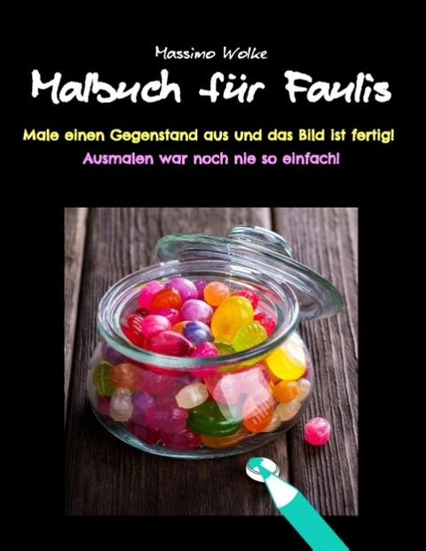 Malbuch f&uuml;r Faulis - Massimo Wolke