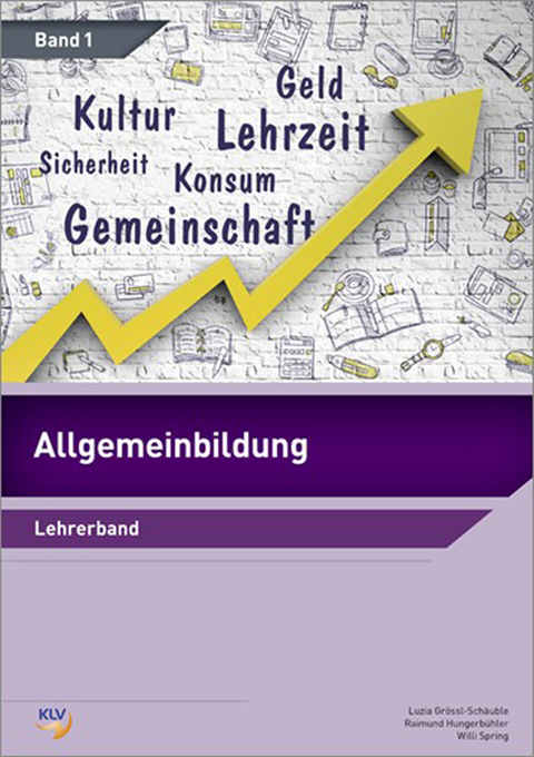Allgemeinbildung - Luzia Gr&ouml;ssl, Raimund Hungerb&uuml;hler, Willi Spring