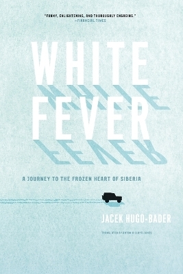 White Fever - Jacek Hugo-Bader