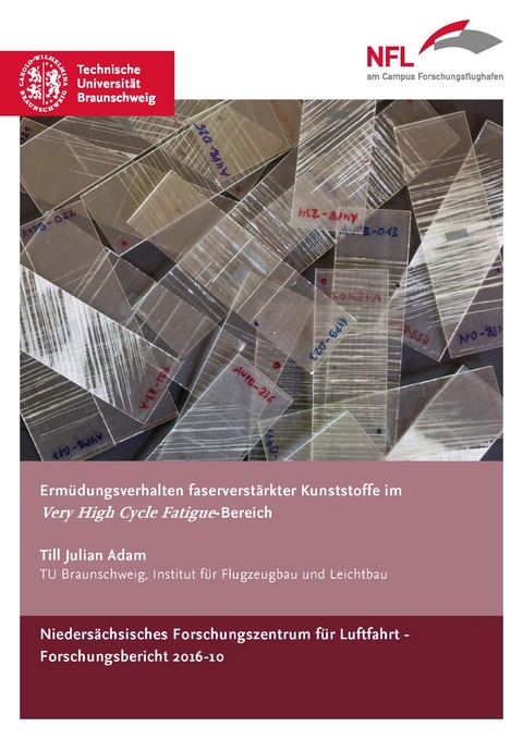 Ermüdungsverhalten faserverstärkter Kunststoffe im Very High Cycle Fatigue-Bereich - Till Julian Adam