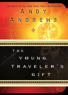 The Young Traveler's Gift - Andy Andrews