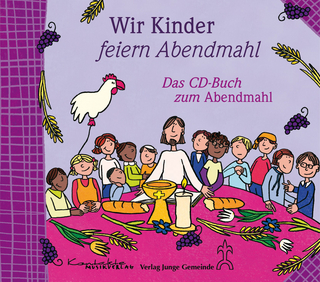 Wir Kinder feiern Abendmahl