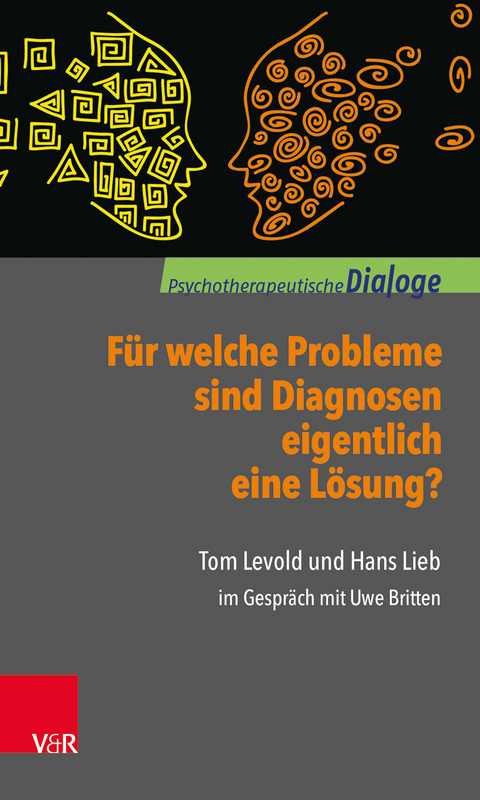 F&uuml;r welche Probleme sind Diagnosen eigentlich eine L&ouml;sung? - Tom Levold, Hans Lieb