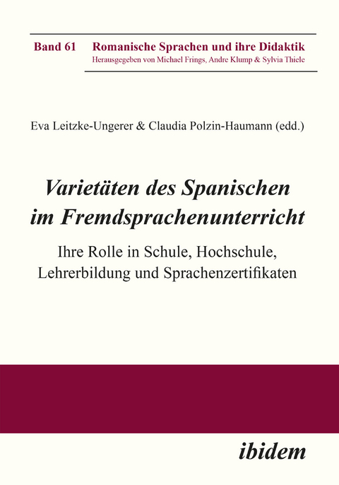 Variet&auml;ten des Spanischen im Fremdsprachenunterricht - 