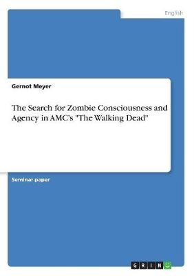 The Search for Zombie Consciousness and Agency in AMC's 
