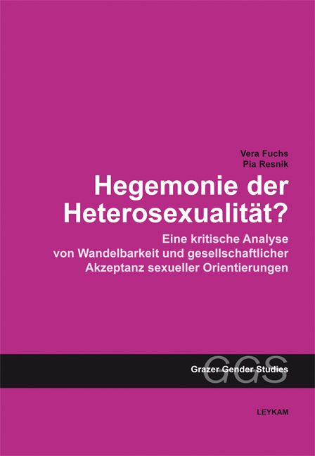 Hegemonie der Heterosexualit&auml;t? - Vera Fuchs, Pia Resnik
