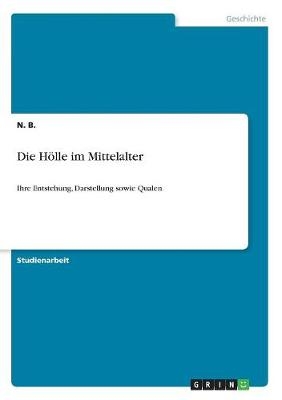 Die H&Atilde;&para;lle im Mittelalter - N. B.