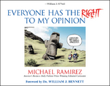 Everyone Has the Right to My Opinion - Michael Ramirez
