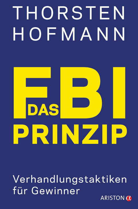 Das FBI-Prinzip - Thorsten Hofmann